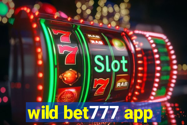 wild bet777 app